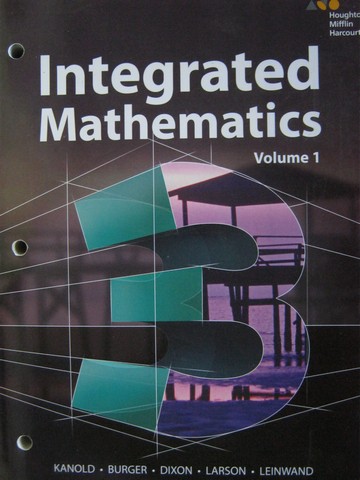 (image for) Integrated Mathematics 3 Volume 1 (P) by Kanold, Burger, Dixon,