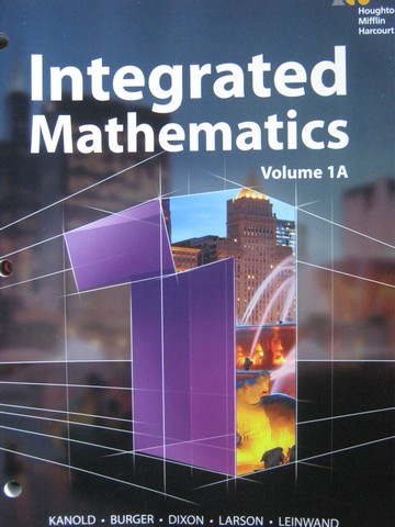 (image for) Integrated Mathematics 1 Volume 1A (CA)(P) by Kanold, Burger,