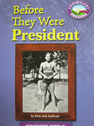(image for) Vocabulary Readers 3 Before They Were President (P) by Sullivan