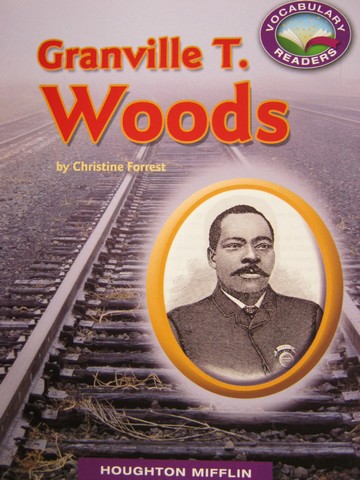 (image for) Vocabulary Readers 3 Granville T. Woods (P) by Christine Forrest