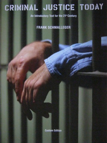(image for) Criminal Justice Today Custom Edition (P) by Frank Schmalleger