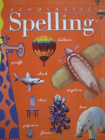 (image for) Scholastic Spelling 3 (H) by Louisa Moats & Barbara Foorman