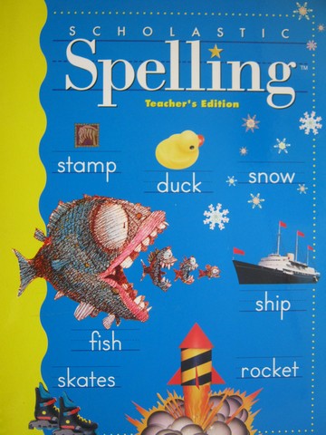 (image for) Scholastic Spelling 2 TE (TE)(Spiral) by Moats, Foorman,