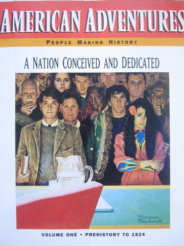 (image for) American Adventures A Nation Conceived & Dedicated Volume 1 (P)