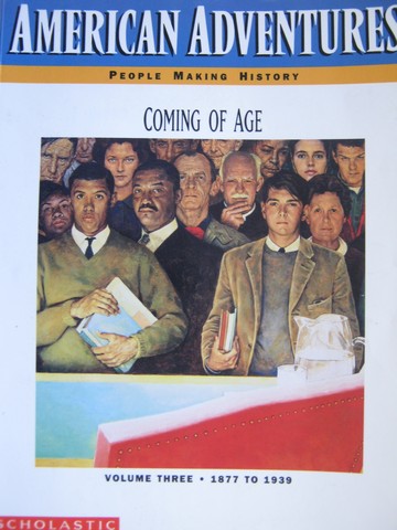 (image for) American Adventures Volume 3 Coming of Age 1877-1939 (P)