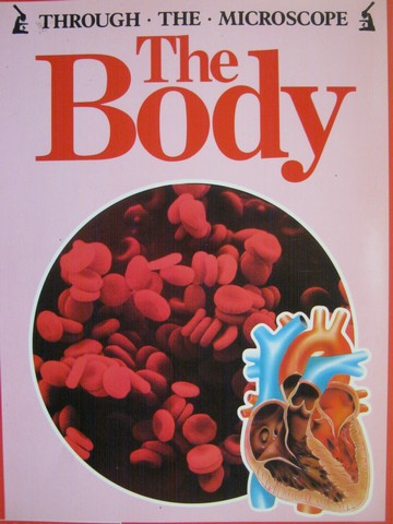 (image for) Through the Microscope The Body (P) by Lionel Bender