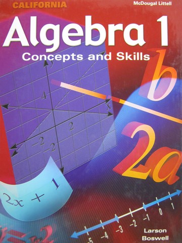 (image for) Algebra 1 Concepts & Skills California Edition (CA)(H) by Larson, Boswell,