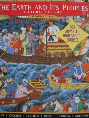 (image for) Earth & Its Peoples 2nd Edition AP Edition (H) by Bulliet,