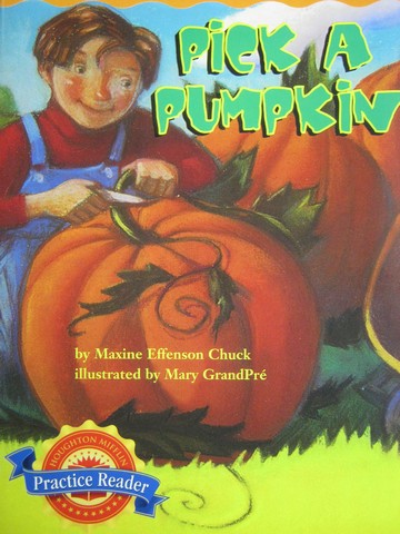 (image for) Practice Reader 3 Pick a Pumpkin (P) by Maxine Chuck