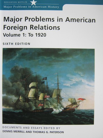 (image for) Major Problems in American Foreign Relations 6e Volume 1 (P)