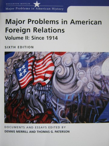 (image for) Major Problems in American Foreign Relations 6th Edition V 2 (P)