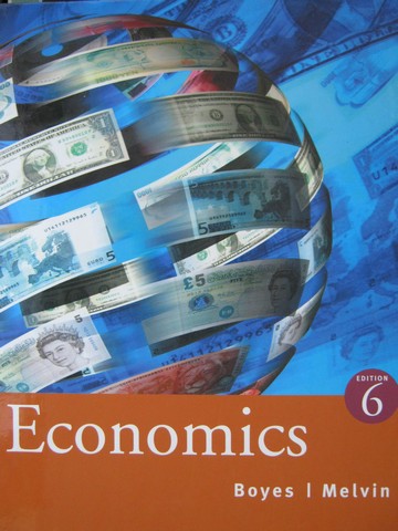 (image for) Economics 6th Edition (Pk) by William Boyes & Michael Melvin