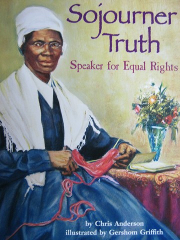 (image for) Sojourner Truth Speaker for Equal Rights (P) by Chris Anderson