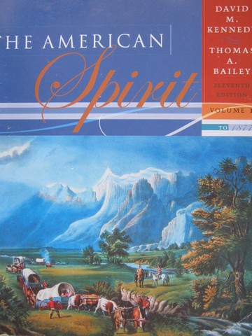 (image for) American Spirit 11th Edition Volume 1 To 1877 (P) by Kennedy & Bailey
