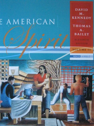 (image for) American Spirit 11th Edition Volume 2 Since 1865 (P) by Kennedy & Bailey