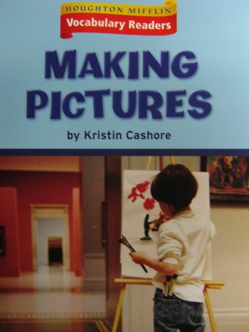 (image for) Vocabulary Readers 2 Making Pictures (P) by Kristin Cashore