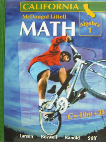 (image for) ML Math Algebra 1 California (CA)(H) by Larson, Boswell, Kanold,
