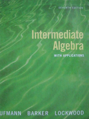 (image for) Intermediate Algebra with Applications 7e (H) by Aufmann,