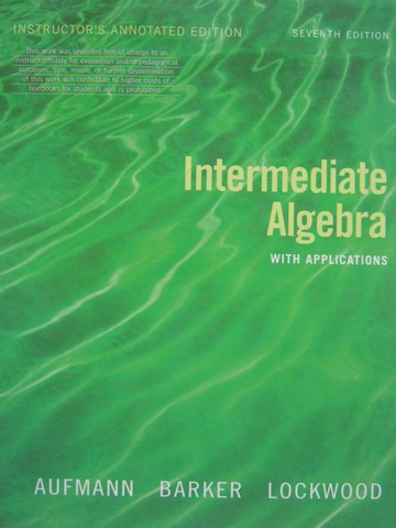 (image for) Intermediate Algebra with Applications 7th Edition IAE (TE)(H)