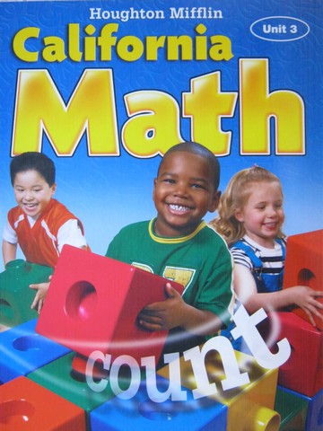 (image for) California Math K Unit 3 (CA)(P) by Hill, Larson, Leiva, Shaw,