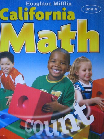 (image for) California Math K Unit 4 (CA)(P) by Hill, Larson, Leiva, Shaw,