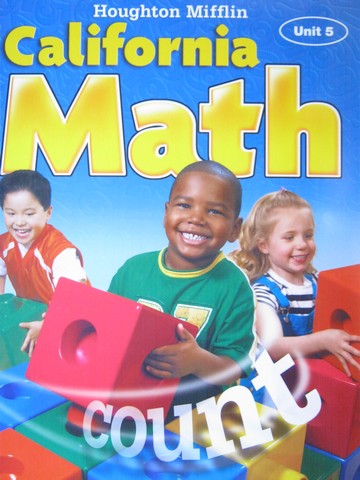 (image for) California Math K Unit 5 (CA)(P) by Hill, Larson, Leiva, Shaw,