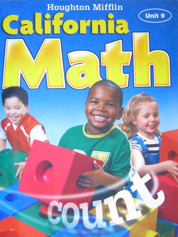 (image for) California Math K Unit 9 (CA)(P) by Hill, Larson, Leiva, Shaw,