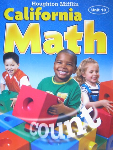 (image for) California Math K Unit 10 (CA)(P) by Hill, Larson, Leiva, Shaw,