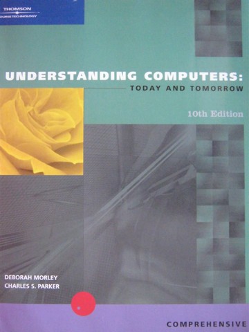 (image for) Understanding Computers: Today & Tomorrow 10th Edition (P)