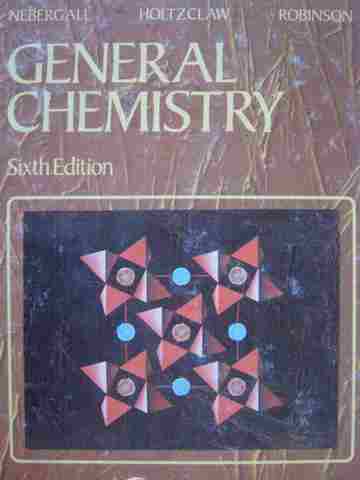 (image for) General Chemistry 6th Edition (H) by Nebergall, Holtzclaw,