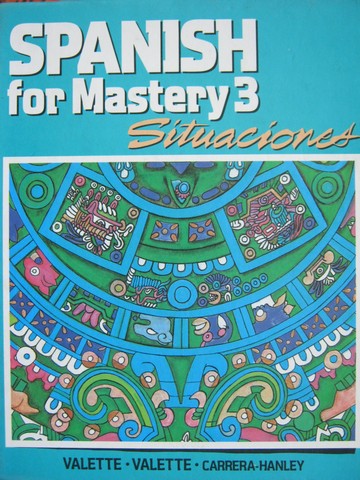 (image for) Spanish for Mastery 3 Situaciones (H) by Valette, Valette,
