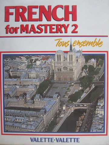 (image for) French for Mastery 2 Tous ensemble (H) by Valette & Valette