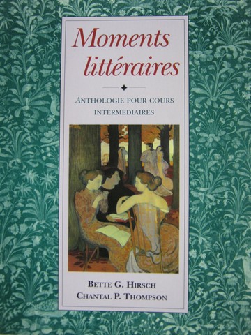 (image for) Moments litteraires Anthologie pour cours intermediaires (P)