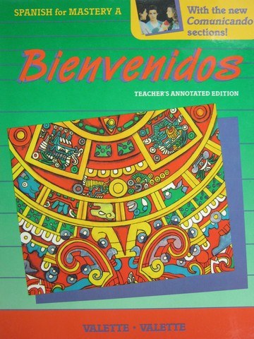 (image for) Spanish for Mastery A Bienvenidos TAE (TE)(H) by Valette,