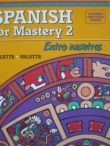 (image for) Spanish for Mastery 2 Entre nosotros TAE (TE)(H) by Valette,