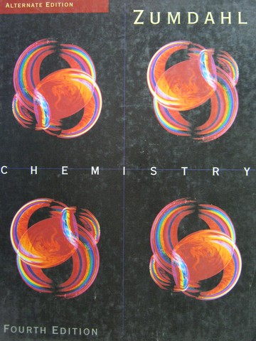 (image for) Chemistry 4th Edition Alternate Edition (H) by Steven S Zumdahl