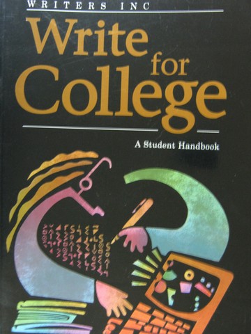 (image for) Write for College (P) by Sebranek, Meyer, & Kemper