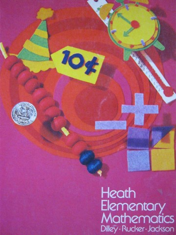 (image for) Heath Elementary Mathematics (P) by Dilley, Rucker, & Jackson