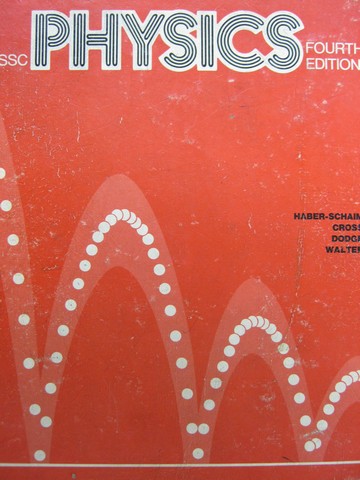 (image for) PSSC Physics 4th Edition (H) by Haber-Schaim, Cross, Dodge,