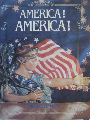 (image for) America! America! 2nd Edition (H) by Buggey, Danzer, Mitsakos,