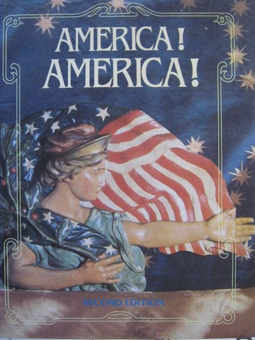 America! America! 2nd Edition (H) by Buggey, Danzer, Mitsakos, (image for) America! America! 2nd Edition (H) by Buggey, Danzer, Mitsakos,