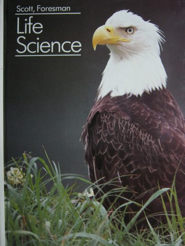 (image for) Scott Foresman Life Science (H) by Balzer, Goodson, Slesnick, etc.