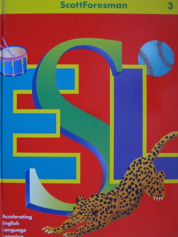 (image for) Scott Foresman ESL 3 (H) by Chamot, Cummins, Kessler, O'Malley,