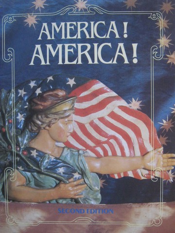 America! America! 2nd Edition (H) by Buggey, Danzer, Mitsakos, (image for) America! America! 2nd Edition (H) by Buggey, Danzer, Mitsakos,