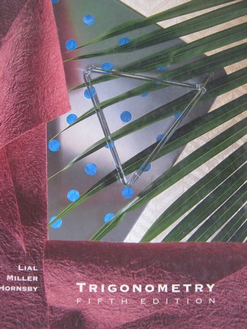(image for) Trigonometry 5e (H) by Lial, Miller, & Hornsby