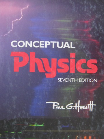 (image for) Conceptual Physics 7th Edition (H) by Paul G Hewitt
