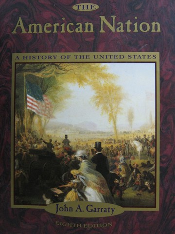 (image for) American Nation A History of the United States 8th Edition (H)