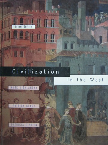 (image for) Civilization in the West 2nd Edition (H) by Kishlansky, Geary,