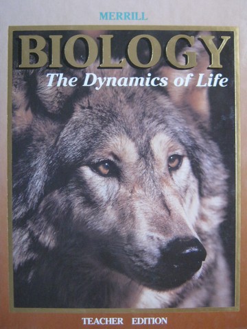 (image for) Biology The Dynamics of Life TE (TE)(H) by Biggs, Emmeluth,