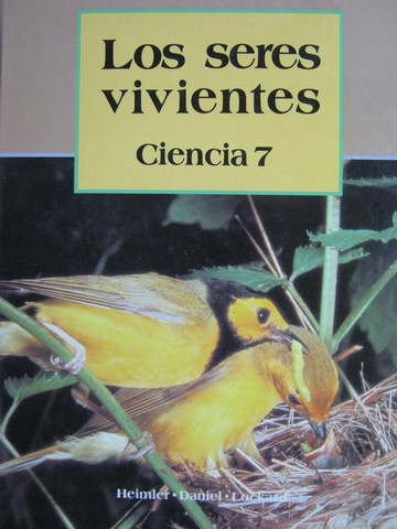 (image for) Los seres vivientes Ciencia 7 Edicion revisada (H) by Heimler